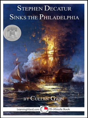 cover image of Stephen Decatur Sinks the Philadelphia